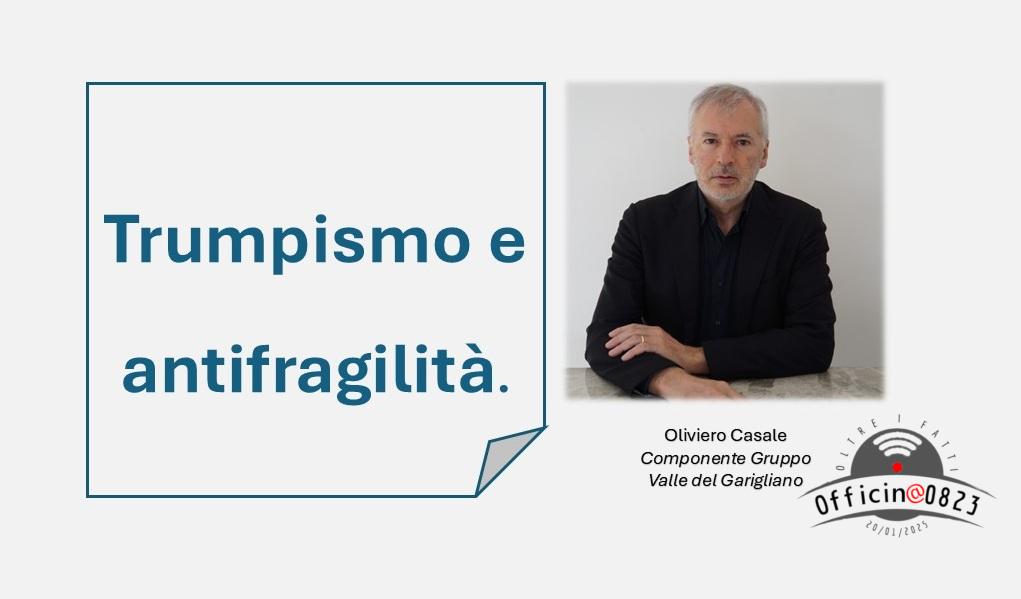 Oliviero Casale Trumpismo e antifragilità[1]