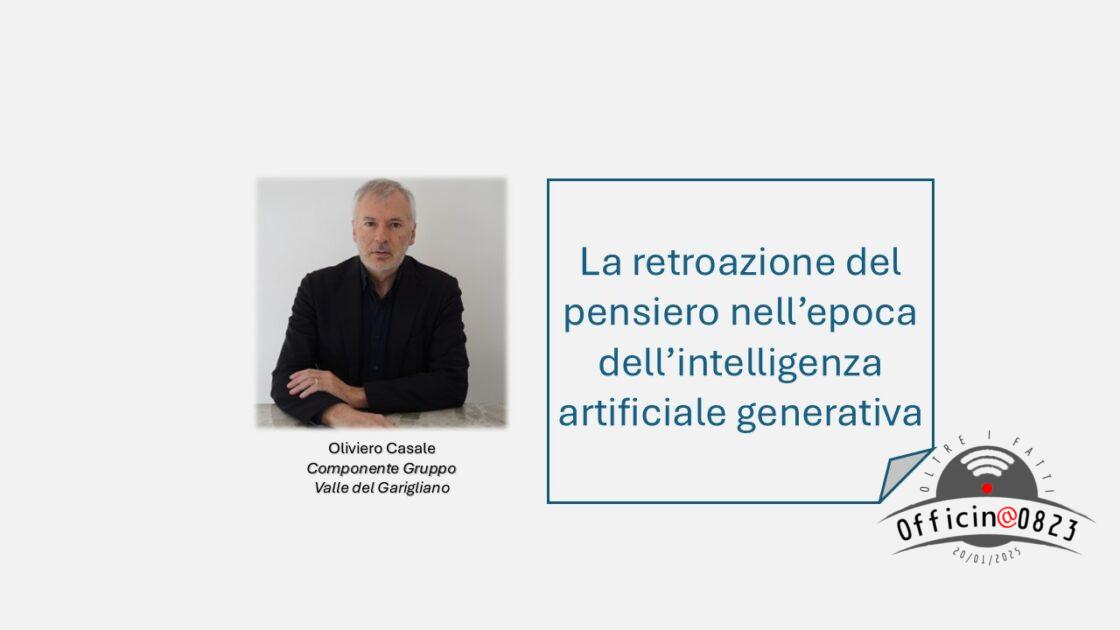 Oliivero Casale La retroazione del pensiero nell’epoca dell’intelligenza artificiale generativa