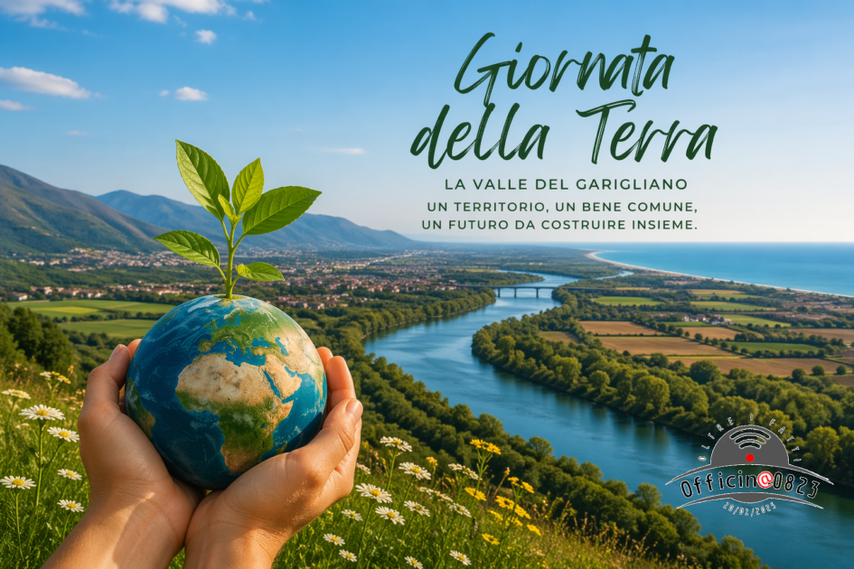 La Giornata Mondiale della Terra Valle del Garigliano