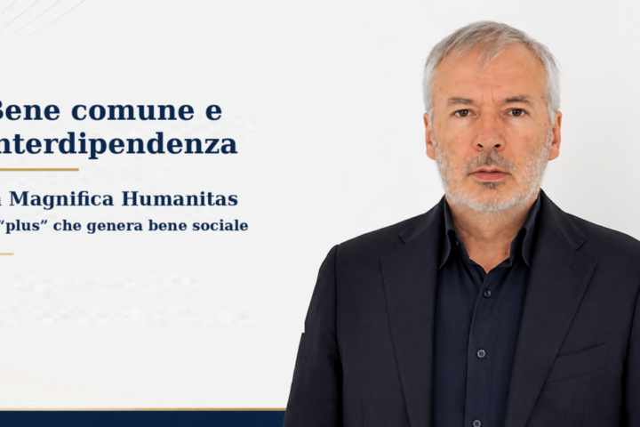 Oliviero Casale Bene Comune e Magnifica Humanitas