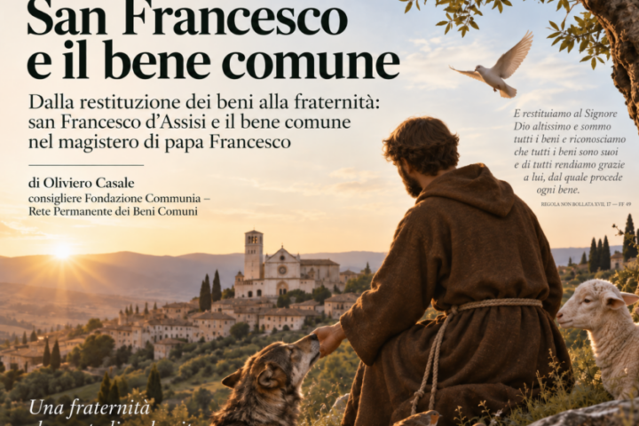 San Francesco e il Bene Comune di Oliviero Casale
